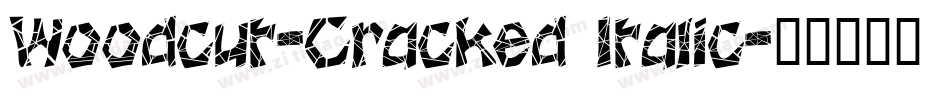 Woodcut-Cracked Italic字体转换